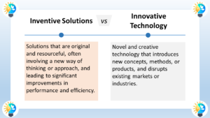 The image is titled “Inventive Solutions VS Innovative Technology”. The text describes inventive solutions as original and resourceful solutions, often involving a new way of thinking or approach, and leading to significant improvements in performance and efficiency. Inventive solutions are a broad term that can encompass many different types of solutions, from new products and technologies to new processes and methods. In contrast, innovative technology is specifically focused on the creation of new technologies. Innovative technologies are often disruptive, meaning that they can significantly change the way that things are done. They can also be very successful, as they can create new markets and opportunities. Here are some of the key differences between inventive solutions and innovative technology: Inventive solutions can be anything from a new way of doing something to a new product or service. Innovative technology is specifically focused on the creation of new technologies. Inventive solutions can be incremental or disruptive. Innovative technologies are often disruptive. Inventive solutions can be successful in any industry. Innovative technologies are most successful in industries that are ripe for change. In conclusion, inventive solutions and innovative technology are both important for businesses. Inventive solutions can help businesses to improve their efficiency and performance, while innovative technologies can help businesses to create new markets and opportunities.