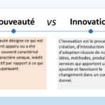L'image présente une comparaison entre les concepts de nouveauté et d'innovation. La nouveauté désigne ce qui est récemment apparu ou a été introduit, souvent caractérisé par son caractère unique, inédit ou distinctif par rapport à ce qui existait auparavant. La nouveauté peut être superficielle ou profonde, et elle peut concerner une variété de domaines, y compris les produits, les services, les idées et les technologies. L'innovation, quant à elle, est le processus de création, d'introduction et d'adoption réussie de nouvelles idées, méthodes, produits ou services qui apportent une valeur ajoutée et favorisent le changement dans un contexte donné. L'innovation ne se contente pas de créer quelque chose de nouveau, elle doit également apporter une amélioration significative par rapport à ce qui existait auparavant. En résumé, la nouveauté est une nouvelle chose, tandis que l'innovation est une nouvelle chose qui apporte une valeur ajoutée.
